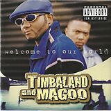 Timbaland & Magoo CD Welcome To Our World