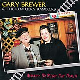 Gary & The Kentucky Ram Brewer CD Money To Ride The Train