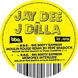 J Dilla EP (analog) B.b.e. - Big Booty Express