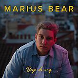 Marius Bear CD Boys Do Cry