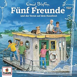 Fünf Freunde CD Folge 150: Und Der Verrat Auf Dem Hausboot