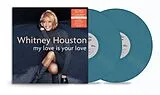Whitney Houston LP (analog) My Love Is Your Love (teal Blue Vinyl)