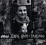 Swiss CD Jung, Arm Und Traurig
