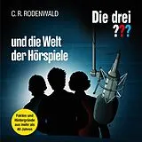 C.R. Rodenwald CD Die Drei ??? Und Die Welt Der Hörspiele