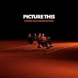 Picture This LP (analog) Parked Car Conversations - 2lp 180g Black