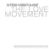 A Tribe Called Quest Vinyl The Love Movement