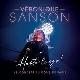 Sanson, Véronique CD Hasta Luego ! Le Concert Au Dôme De Paris