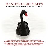 Mandoki Soulmates CD A Memory Of Our Future (ltd. Cd Edition)