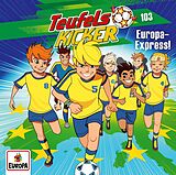 Teufelskicker CD Folge 103: Europa-express!