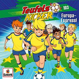 Teufelskicker CD Folge 103: Europa-express!