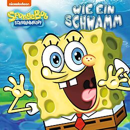 SpongeBob Schwammkopf CD Wie Ein Schwamm