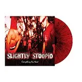 Slightly Stoopid Vinyl Everything You Need