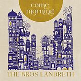 Bros.Landreth CD Come Morning