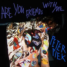 Peter Piek CD Are You Friends With Me