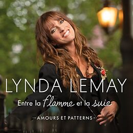 Lynda Lemay CD Entre La Flamme Et La Suie (amours Et Patterns)