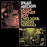 Jackson,Brian EP (analog) Little Orphan Boy - Two Soul Fusion Remixes