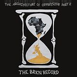 Brkn Record,The Vinyl The Architecture Of Oppression Part 2