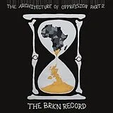 Brkn Record,The Vinyl The Architecture Of Oppression Part 2