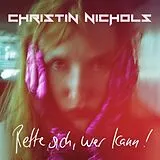Christin Nichols Vinyl Rette Sich,Wer Kann!