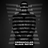 Reyes,Blake Vinyl Vernacular (2lp)