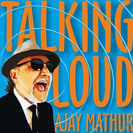 Ajay Mathur CD Talking Loud
