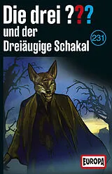 Die drei ??? Musikkassette Folge 231: Und Der Dreiäugige Schakal