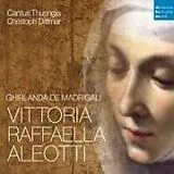 C./Kl Cantus Thuringia/Dittmar CD Vittoria Aleotti - Ghirlanda De Madrigali
