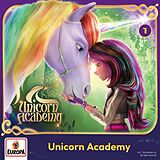 Unicorn Academy CD Folge 1: Unicorn Academy