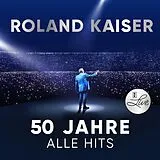 Roland Kaiser CD Roland Kaiser - 50 Jahre. Alle Hits. Live