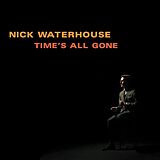 Waterhouse,Nick Vinyl Time's All Gone (cloudy Dark Burgundy)