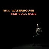 Waterhouse,Nick Vinyl Time's All Gone (cloudy Dark Burgundy)