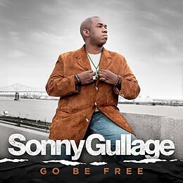 Sonny Gullage CD Go Be Free