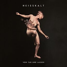 Heisskalt CD Vom Tun Und Lassen