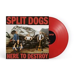 Split Dogs Vinyl Here To Destroy