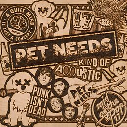 Pet Needs CD Kind Of Acoustic