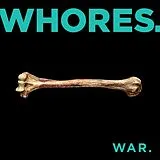 Whores. Vinyl War (black Vinyl)
