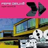 Pepe Deluxé Vinyl Super Sound (25th Anniversary Edition)