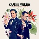 Café del mundo CD Guitarize The World - Best Of Café Del Mundo