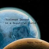 Roger Taylor Vinyl Violence Insane In A Beautiful World