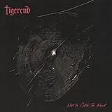 Tigercub CD Nets To Catch The Wind