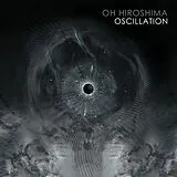 Oh Hiroshima Vinyl Oscillation