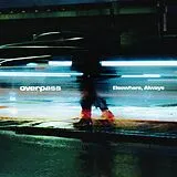 overpass CD Elsewhere,Always