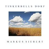 Markus Siebert CD Tinkerbells Dorf