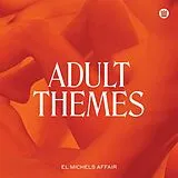 El Michels Affair LP (analog) Adult Themes