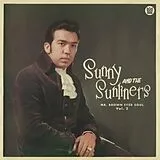 Sunny & The Sunliners Vinyl Mr Brown Eyed Soul Vol. 2