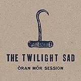 The Twilight Sad LP (Vinyl) Oran Mor (Lp)
