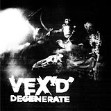 Vex'd CD Degenerate