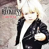 Pretty Reckless,The Vinyl Light Me Up