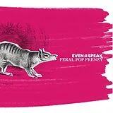 Even As We Speak LP (analog) Feral Pop Frenzy