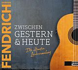 Rainhard Fendrich CD Zwischen Gestern & Heute - Die Ultimative Liedersa